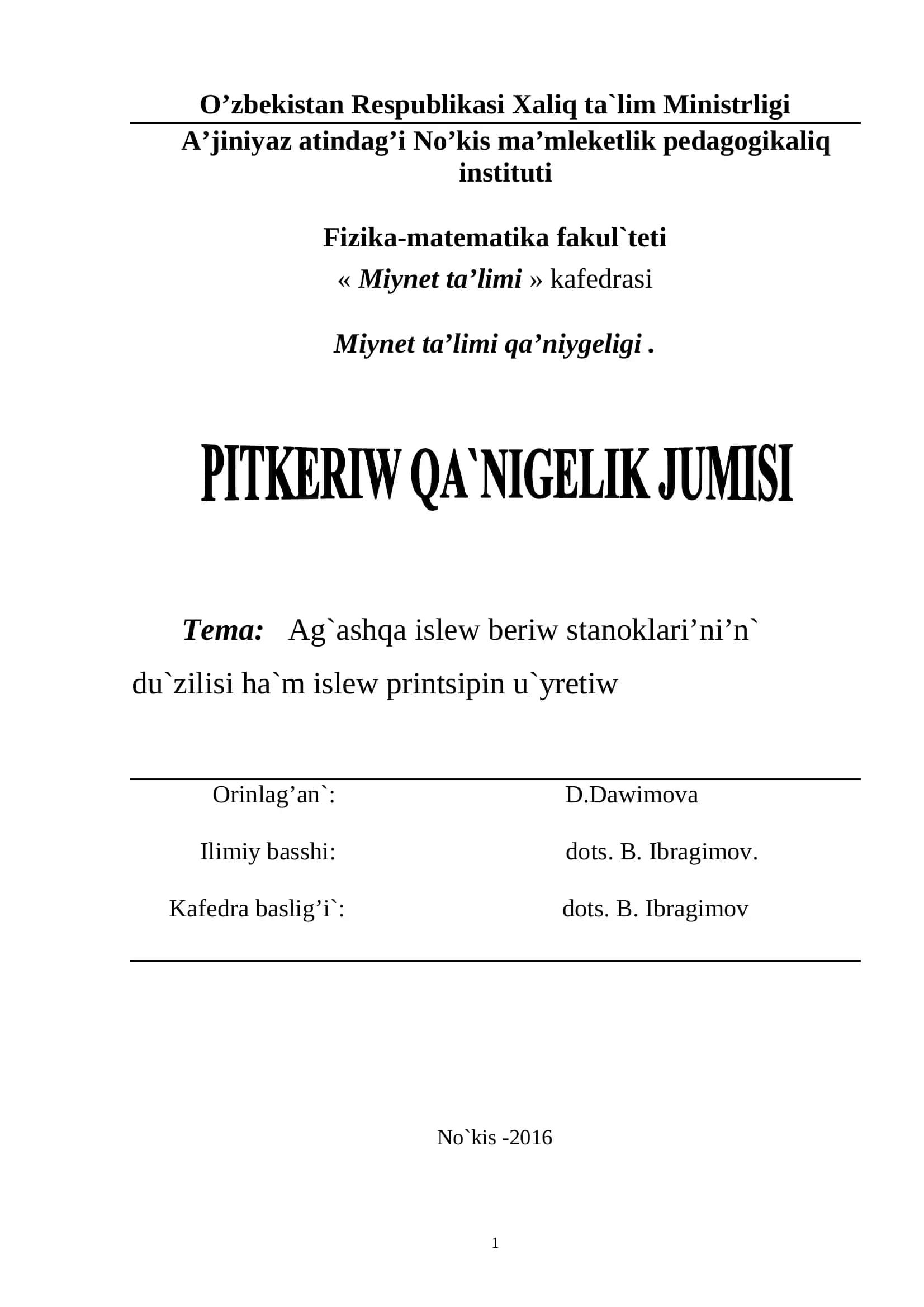 Ag`ashqa islew beriw stanoklari’ni'n` du`zilisi ha`m islew printsipin u`yretiw