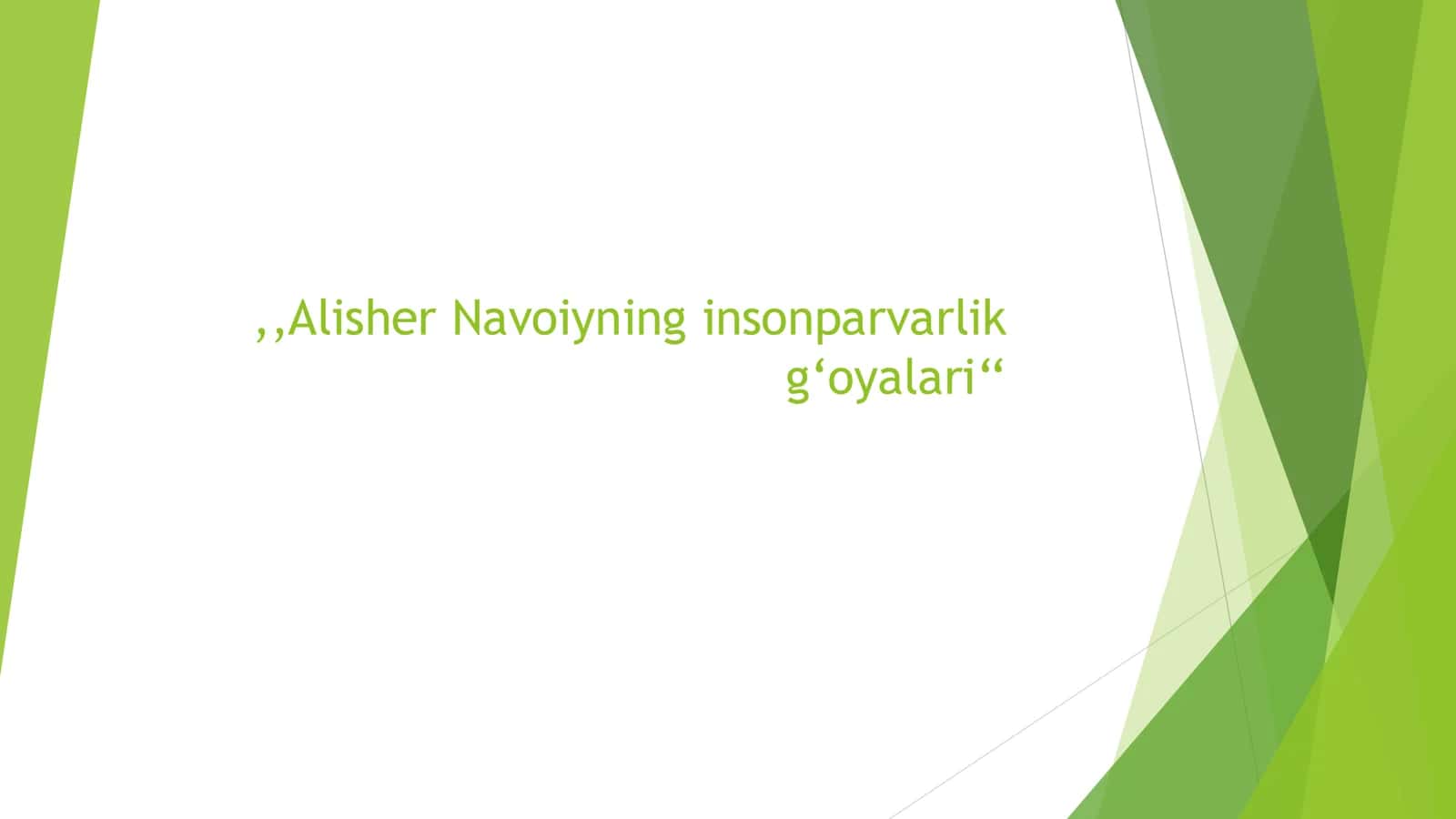 Alisher Navoiyning insonparvarlik g‘oyalari
