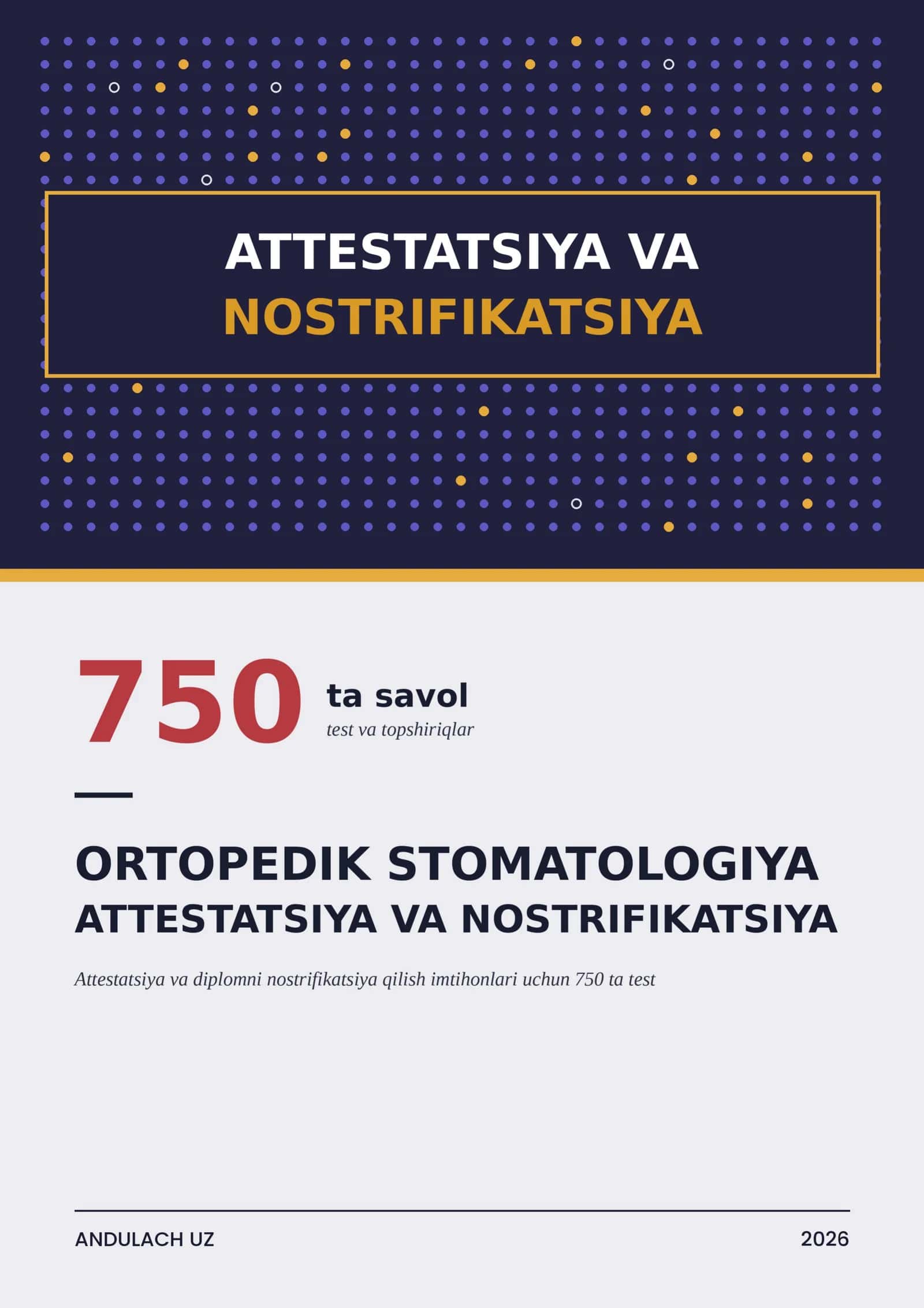 ORTOPEDIK STOMATOLOGIYA: ATTESTATSIYA VA DIPLOMNI NOSTRIFIKATSIYA QILISH IMTIHONLARI UCHUN