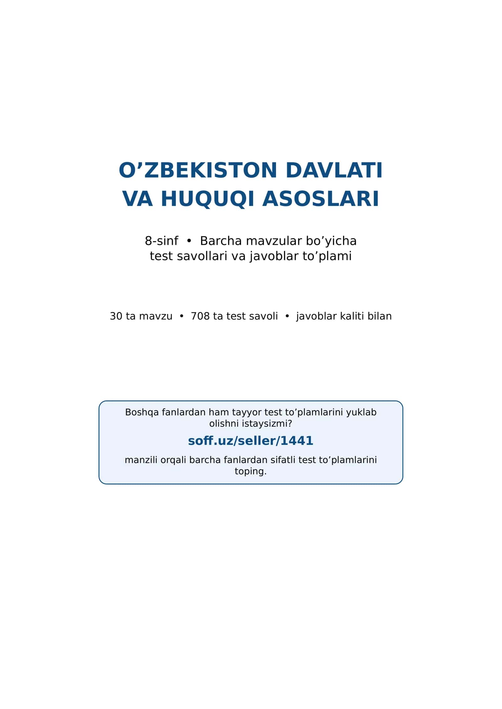 O’ZBEKISTON DAVLATI VA HUQUQI ASOSLARI 8-sinf test savollari va javoblar to’plami