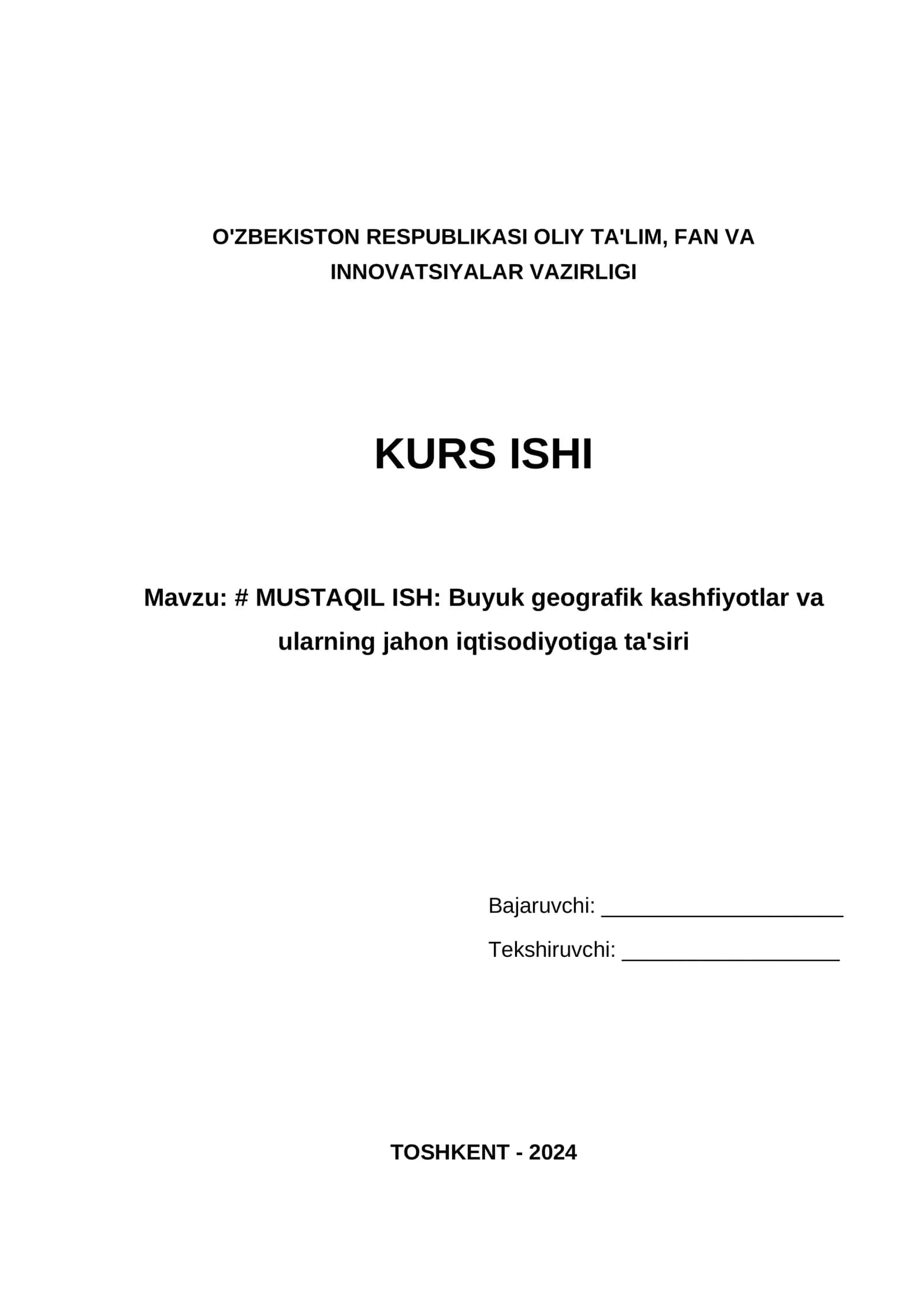 MUSTAQIL ISH: Buyuk geografik kashfiyotlar va ularning jahon iqtisodiyotiga ta'siri