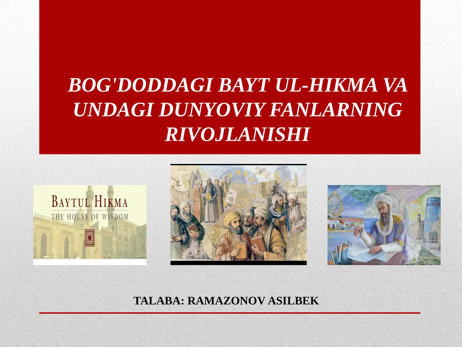 Bayt ul-Hikma va Undagi Dunyoviy Fanlarning Rivojlanishi