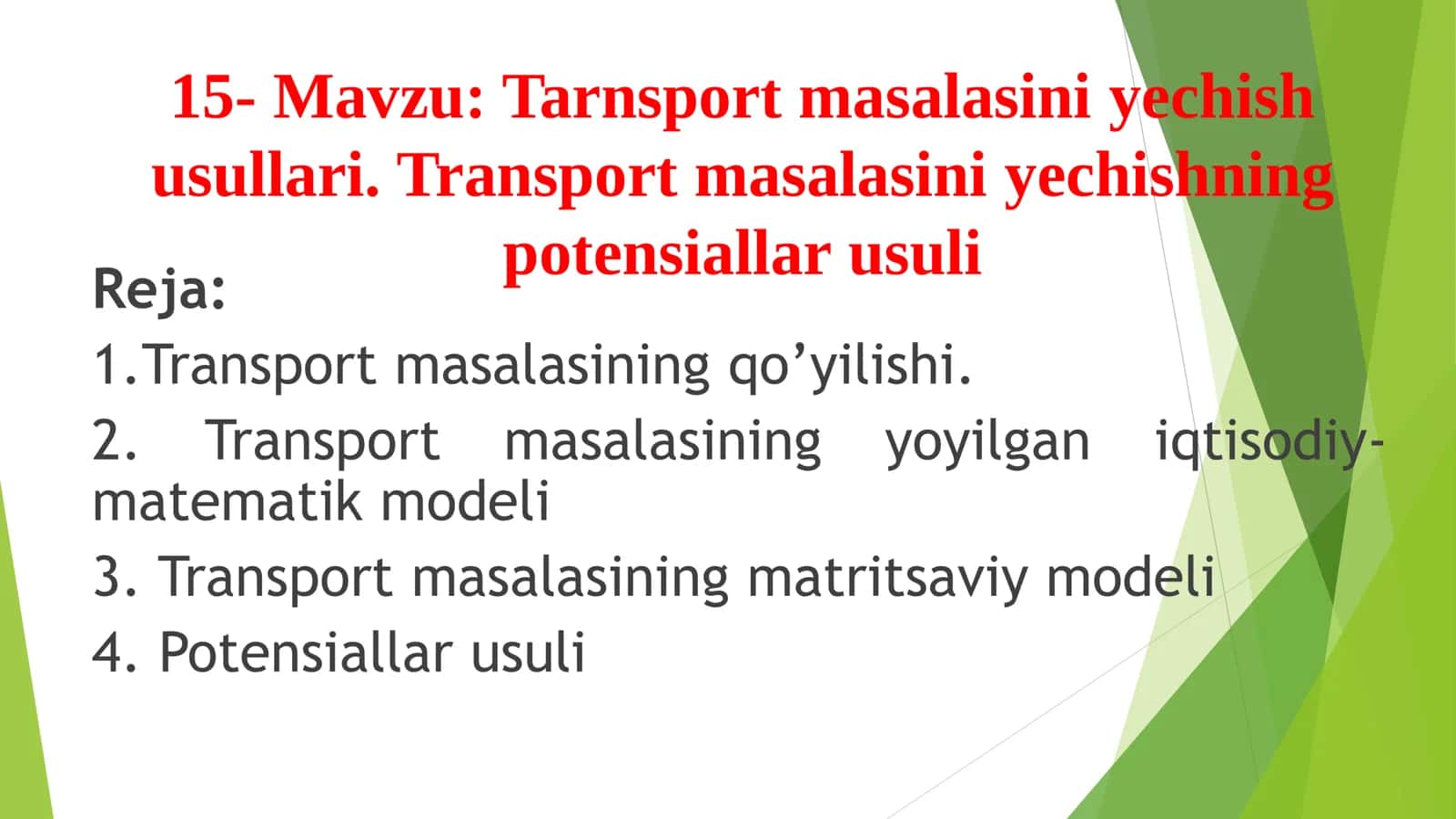 Tarnsport masalasini yechish usullari. Transport masalasini yechishning potensiallar usuli