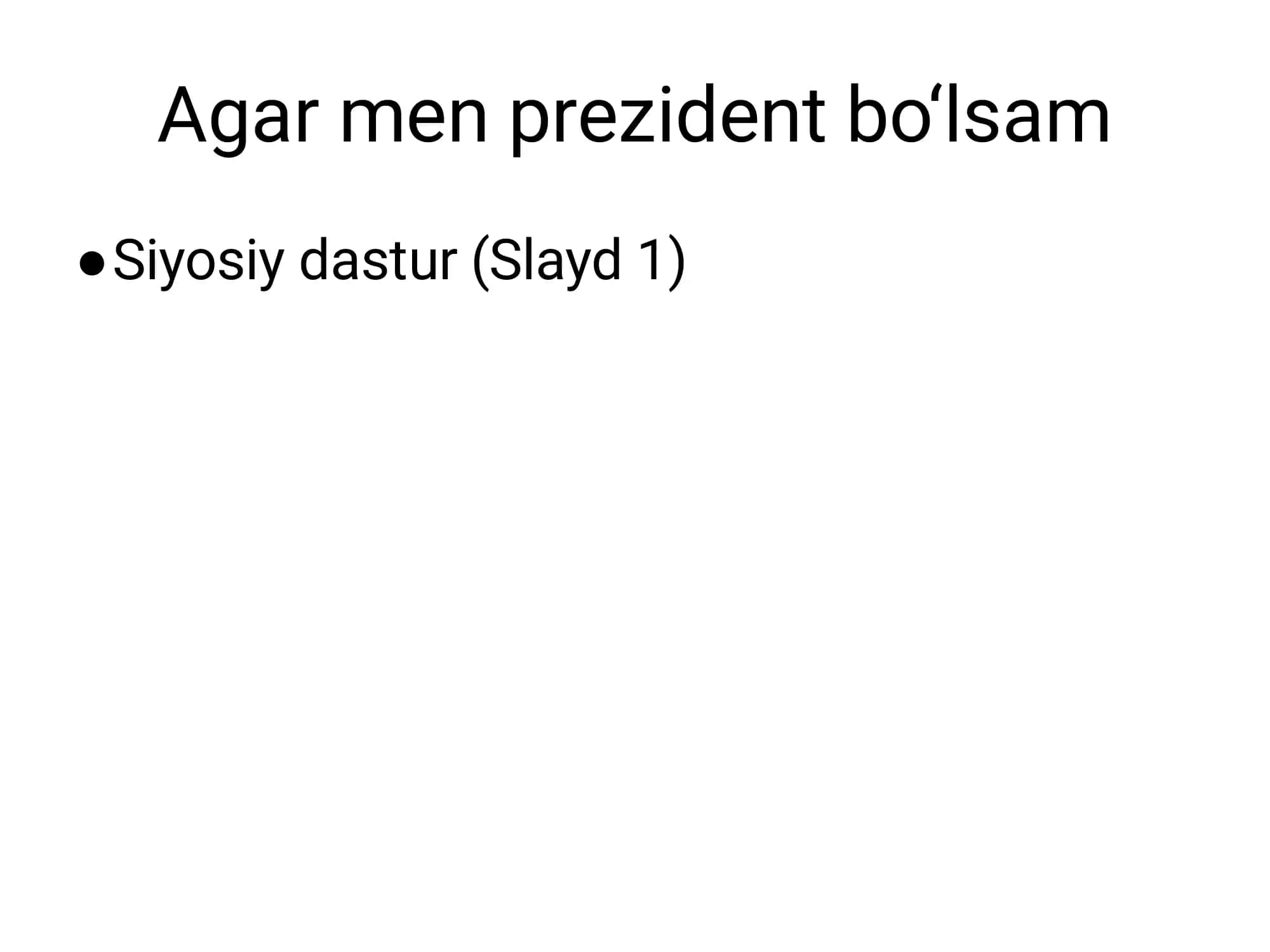 Agar men prezident bo‘lsam