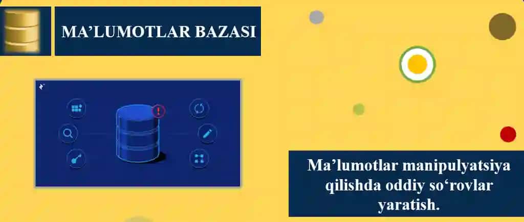 Ma’lumotlar manipulyatsiya qilishda oddiy so‘rovlar yaratish