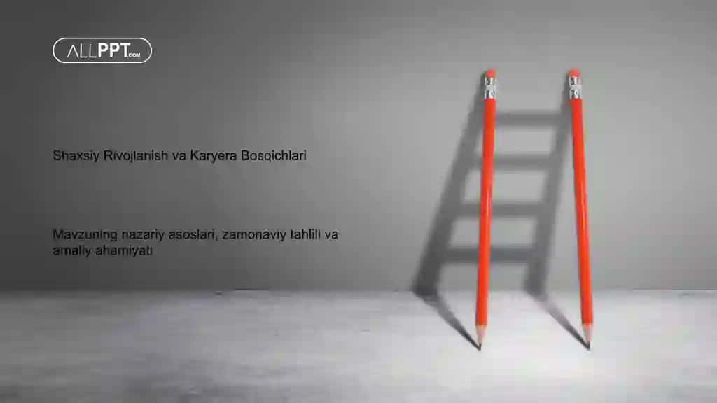 Shaxsiy Rivojlanish va Karyera Bosqichlari Taqdimoti (48 Slayd)