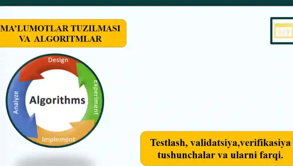 Testlash, validatsiya,verifikasiya tushunchalar va ularni farqi.
