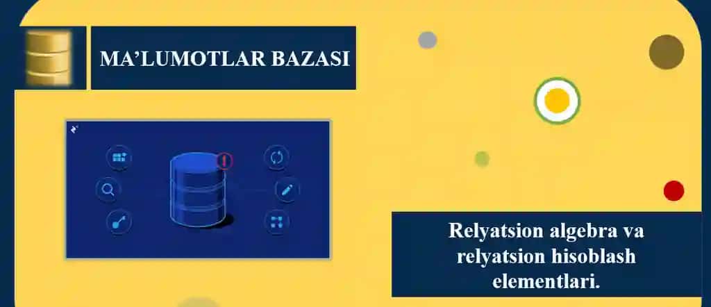 Relyatsion algebra va relyatsion hisoblash elementlari