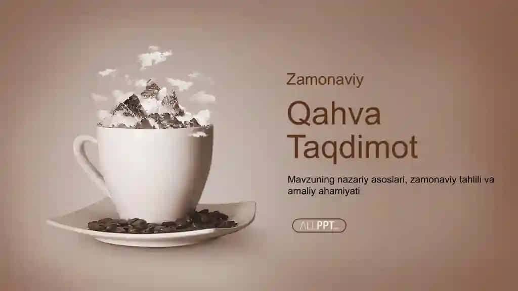 Qahva Sanoati va Qahvaxonalar Biznesi Taqdimoti (48 Slayd)