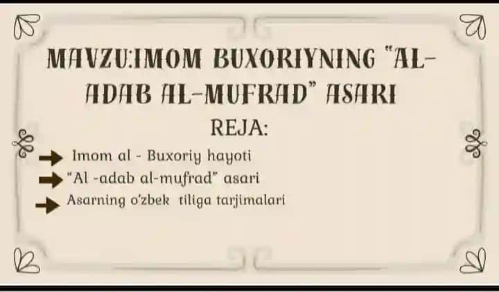 Imom Buxoriyning "Al-Adab al-mufrad" kitobi haqida tayyor slayd taqdimot