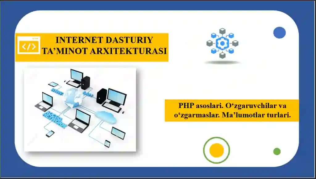 PHP asoslari, sintaksisi;