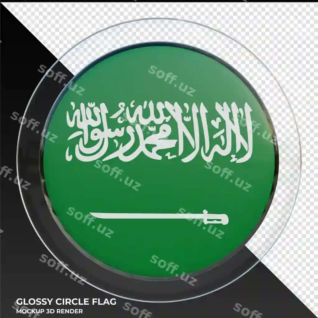 Saudi Arabiyasi 3d realistik teksturli shaffof doira bayroq | Saudi arabia realistic 3d textured glossy circle flag
