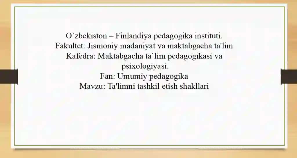 Ta'limni tashkil etish shakllari