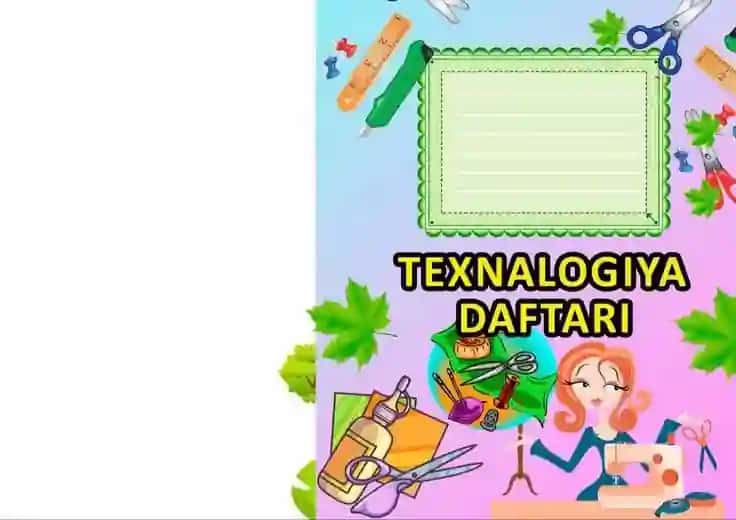 texnologiya fani uchun daftar yuzi