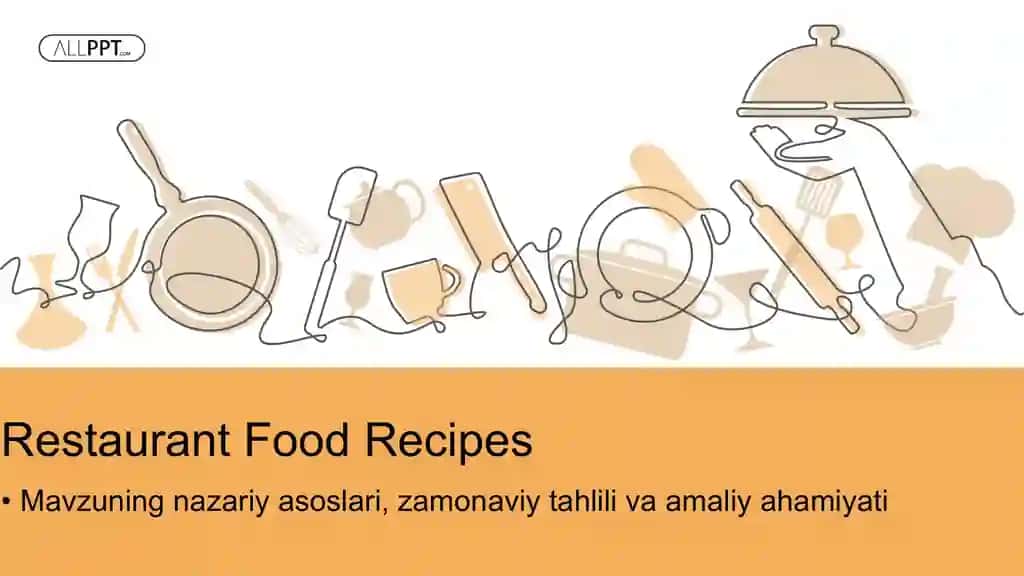 Restoran Biznesi va Pazandachilik Texnologiyalari Taqdimoti (48 Slayd)