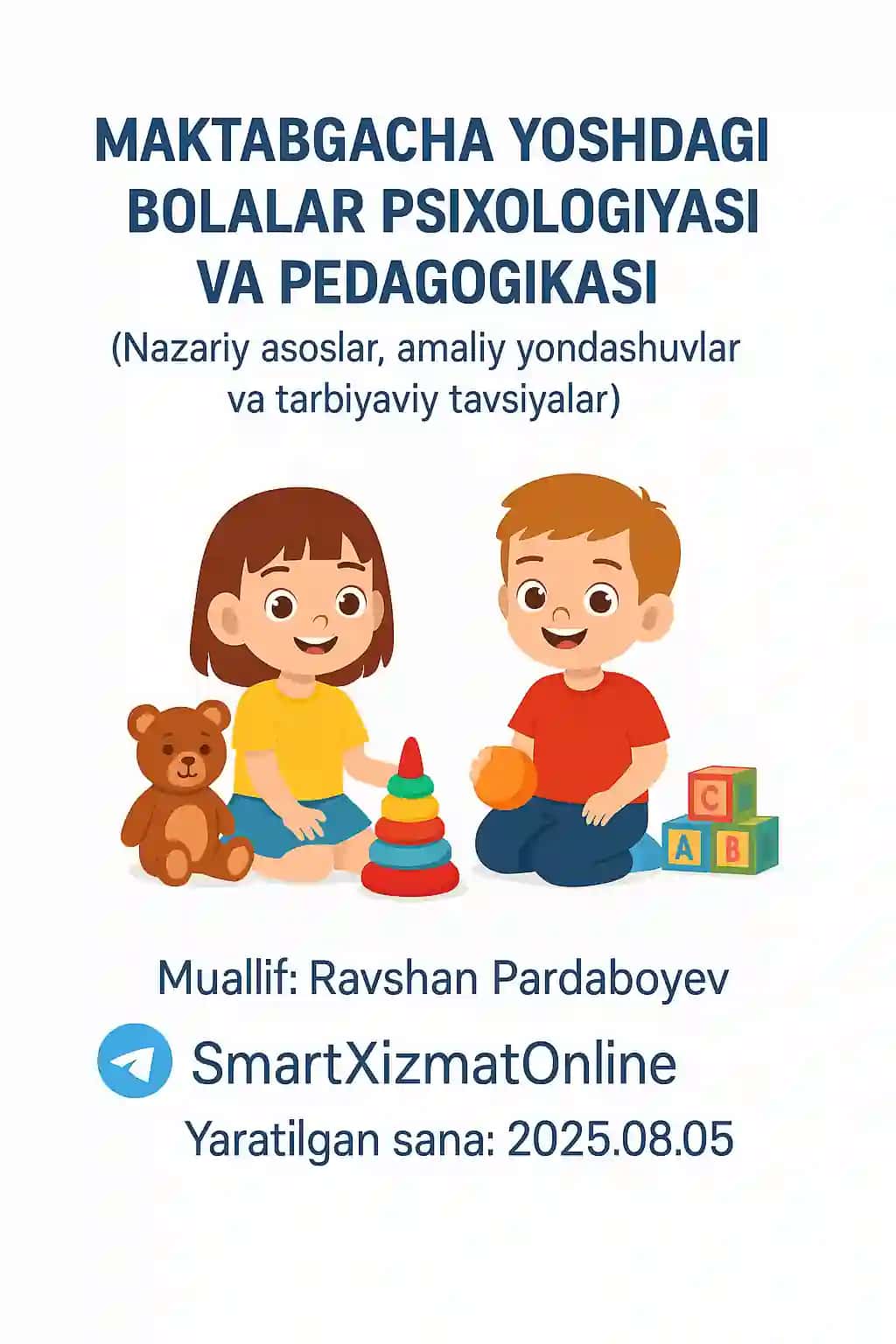 "Maktabgacha yoshdagi bolalar psixologiyasi va pedagogikasi"