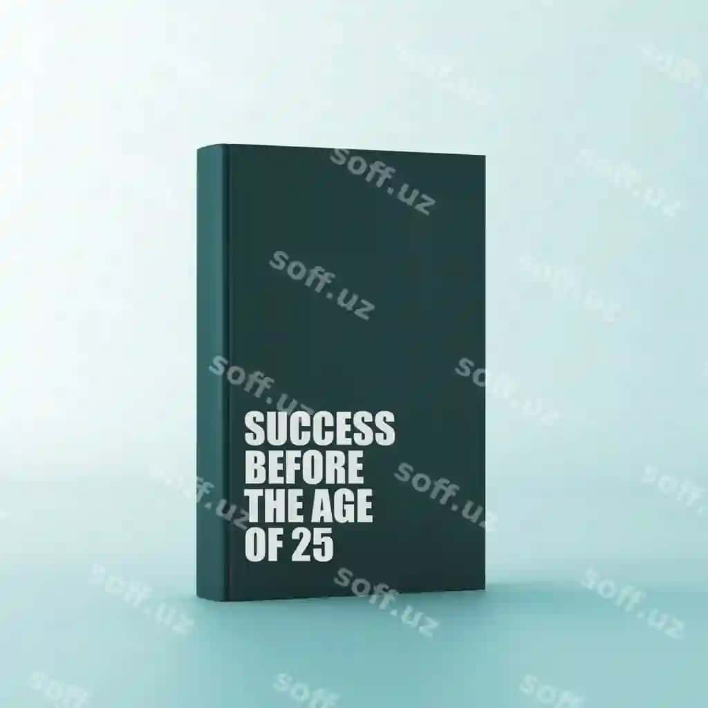 Muvaffaqiyat 25 yoshgacha | Success before 25