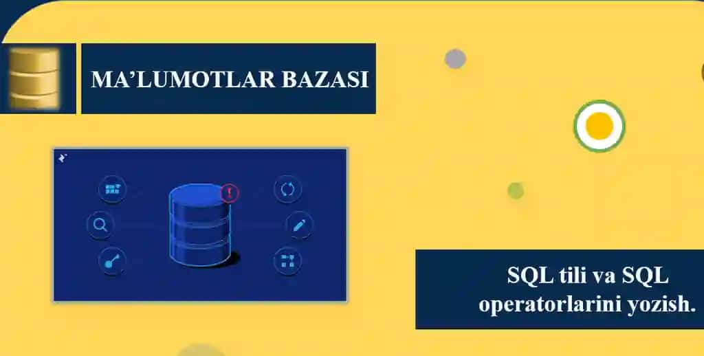SQL tili va SQL operatorlarini yozish 3