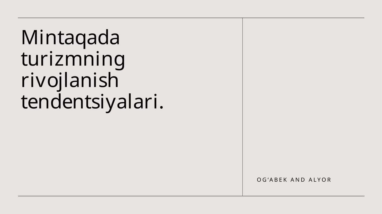 Mintаqаdа turizmning rivоjlаnish tеndеntsiyalаri