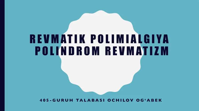 Revmatik polimialgiya (Polindrom revmatizm)