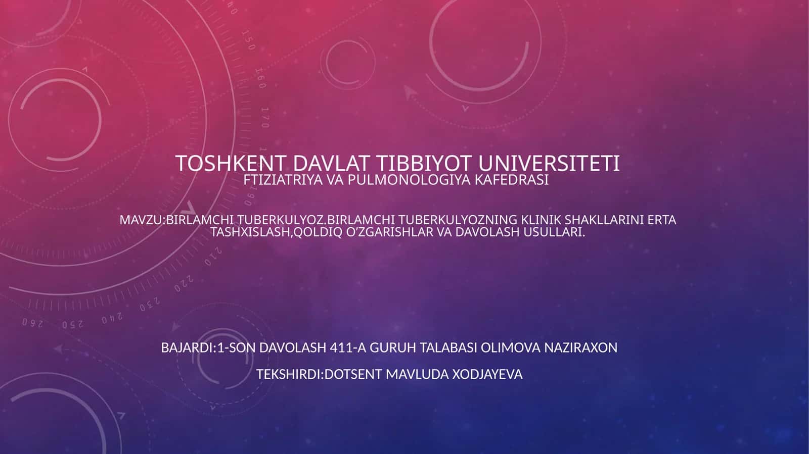 BIRLAMCHI TUBERKULYOZ.BIRLAMCHI TUBERKULYOZNING KLINIK SHAKLLARINI ERTA TASHXISLASH,QOLDIQ O’ZGARISHLAR VA DAVOLASH USULLARI.