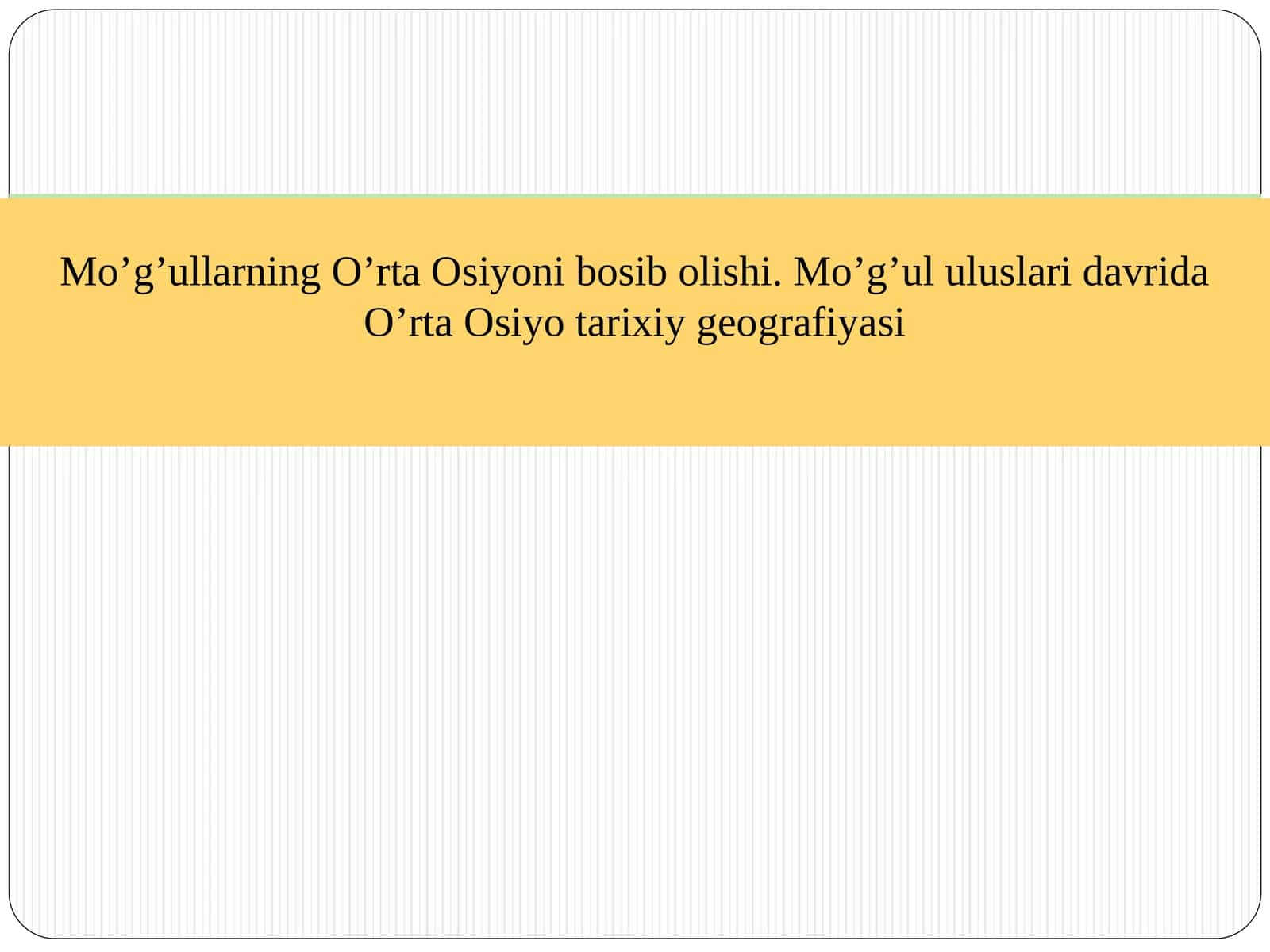 Mo’g’ullarning O’rta Osiyoni bosib olishi