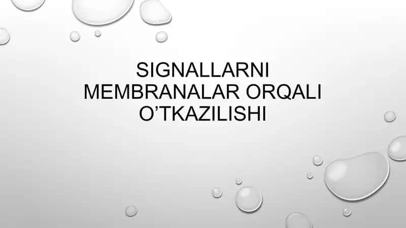 Signallarni membranalar orqali o’tkazilishi