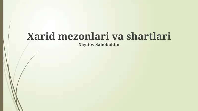 Xarid mezonlari va shartlari