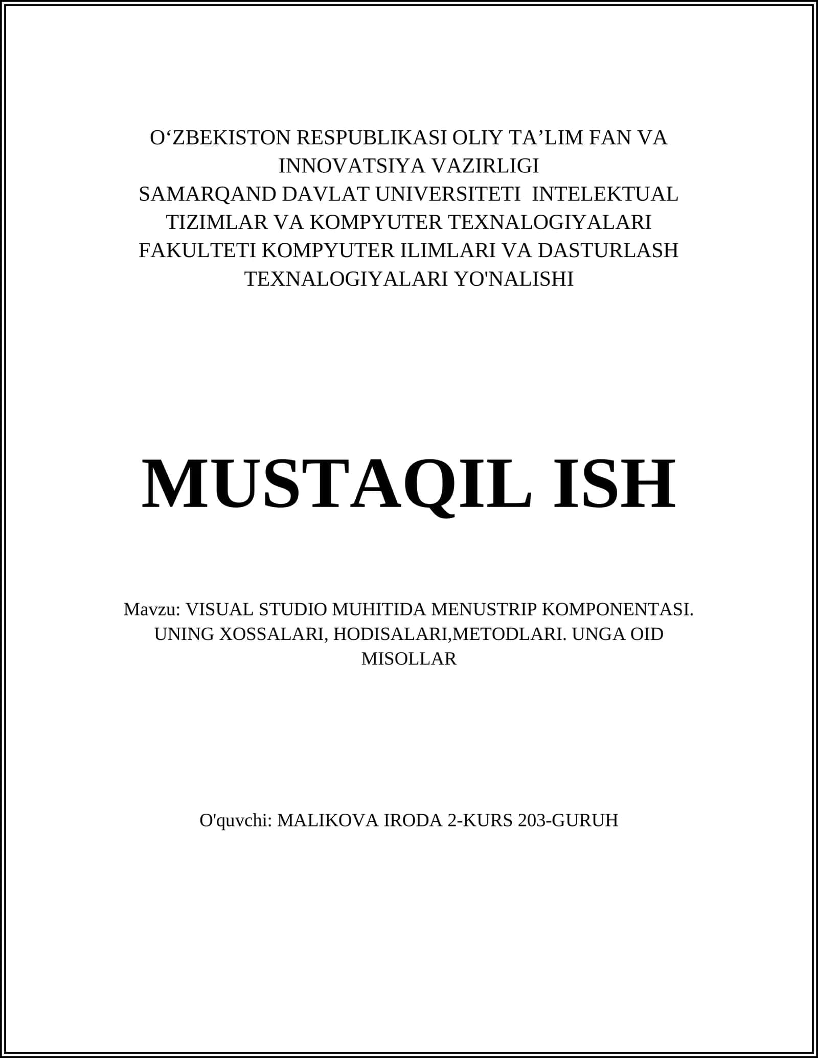 VISUAL STUDIO MUHITIDA MENUSTRIP KOMPONENTASI. UNING XOSSALARI, HODISALARI,METODLARI. UNGA OID MISOLLAR