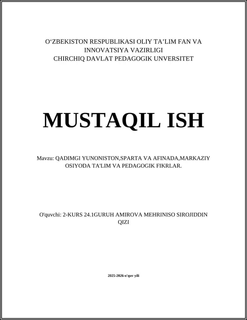 QADIMGI YUNONISTON,SPARTA VA AFINADA,MARKAZIY OSIYODA TA'LIM VA PEDAGOGIK FIKRLAR