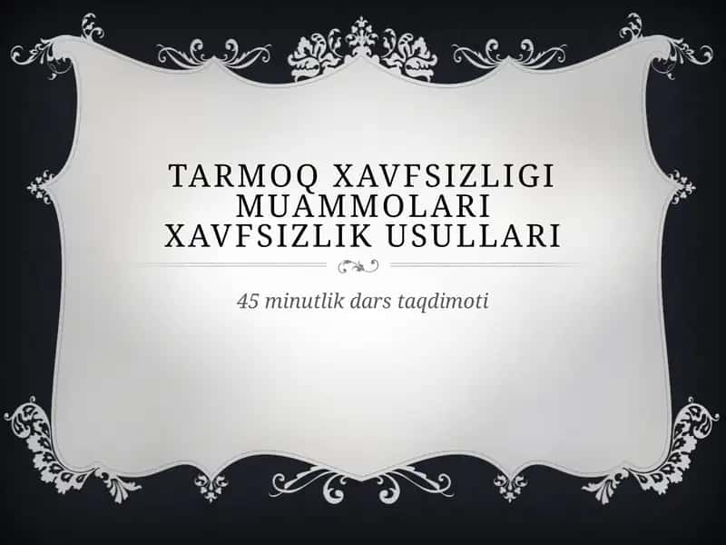 Tarmoq xavfsizligi muammolari