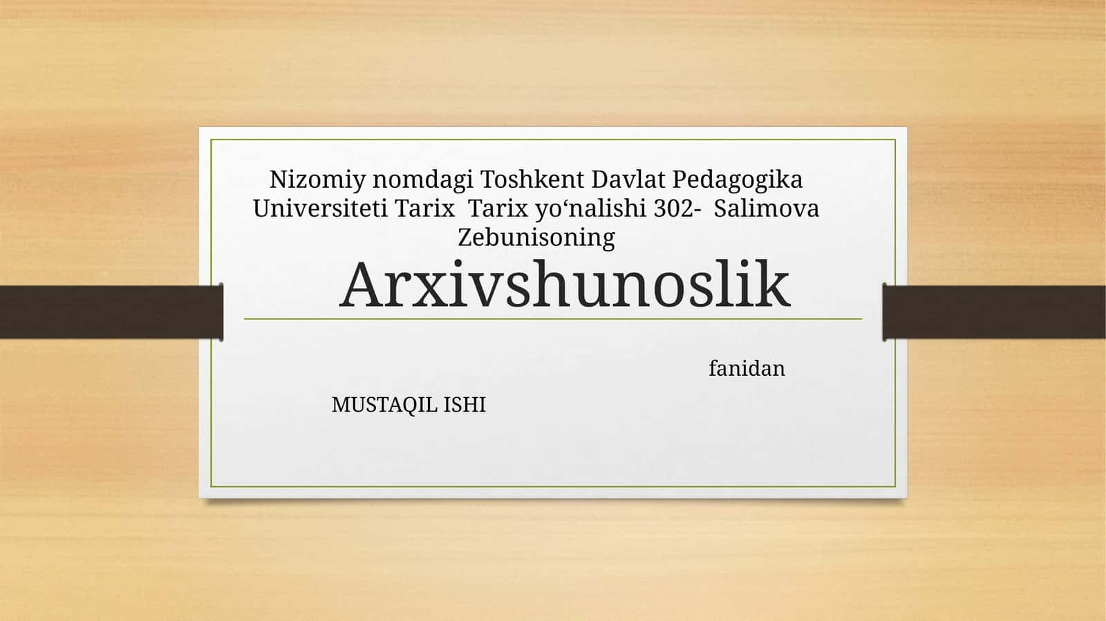 Toshkent Davlat Pedagogika Universiteti Tarix Yoʻnalishi MAF hujjatlaridan foydalanishReja