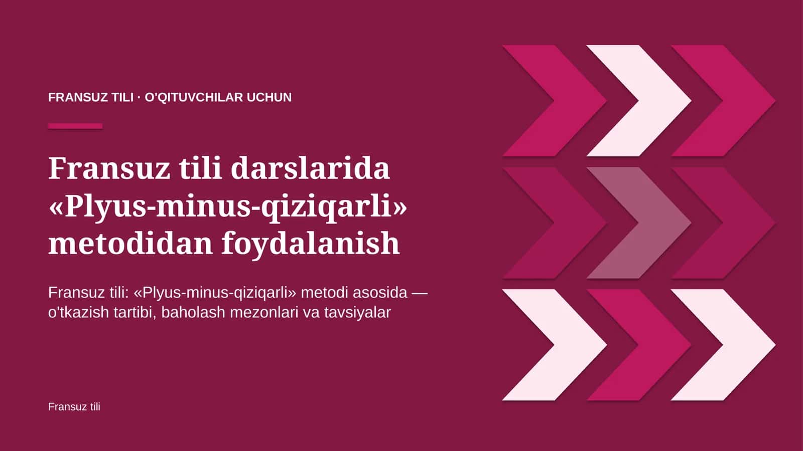 fransuz tili darslarida plyus minus qiziqarli metodidan foydalanish 7125