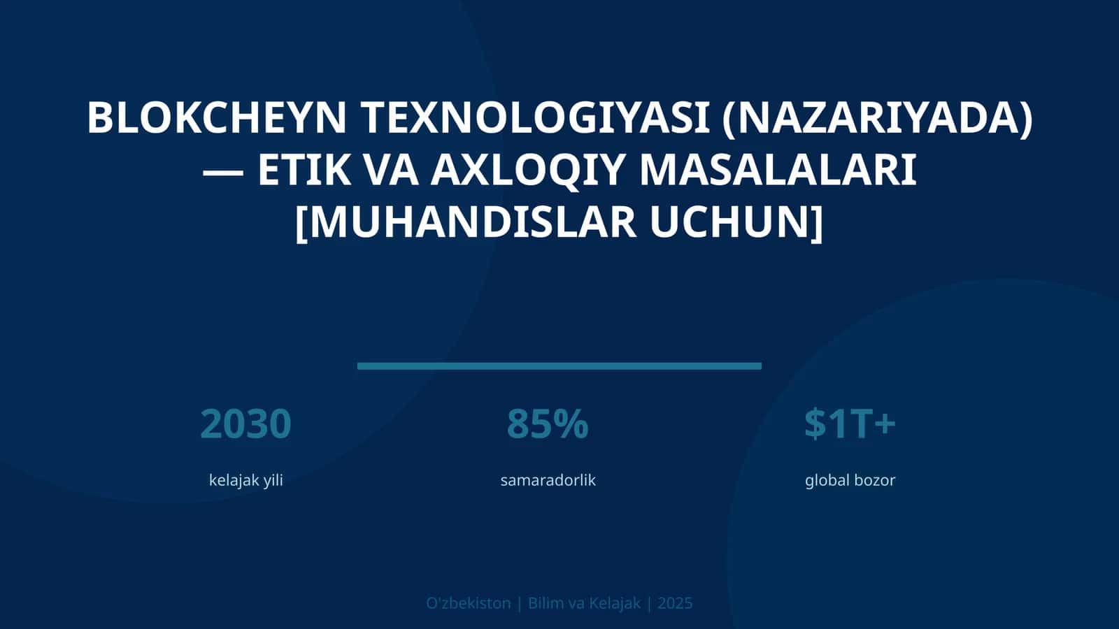 Blokcheyn texnologiyasi (nazariyada) — etik va axloqiy masalalari [muhandislar uchun]