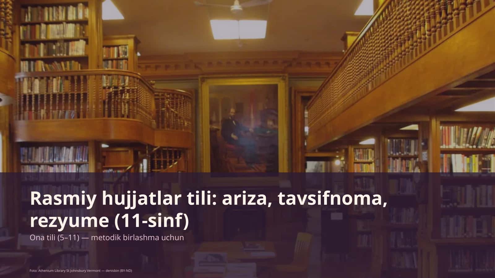 Rasmiy hujjatlar tili: ariza, tavsifnoma, rezyume (11-sinf)