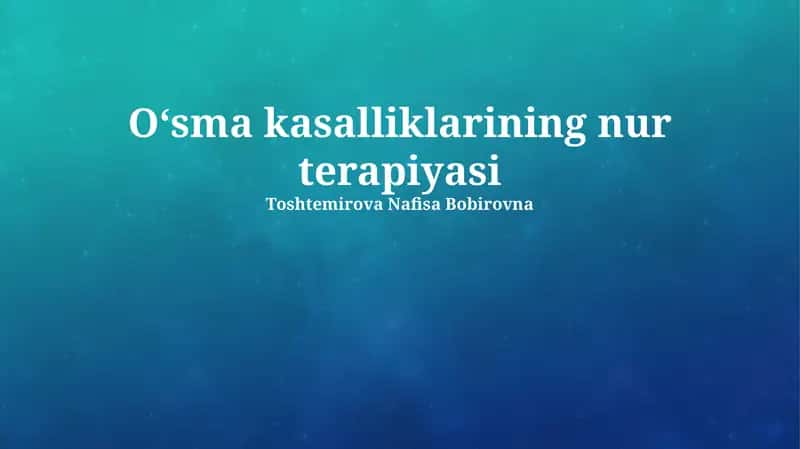 Oʻsma kasalliklarining nur terapiyasi