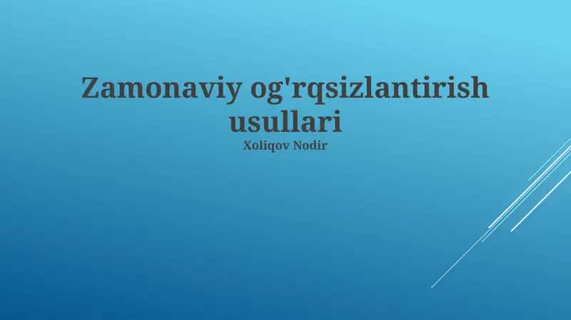 Zamonaviy og'rqsizlantirish usullari