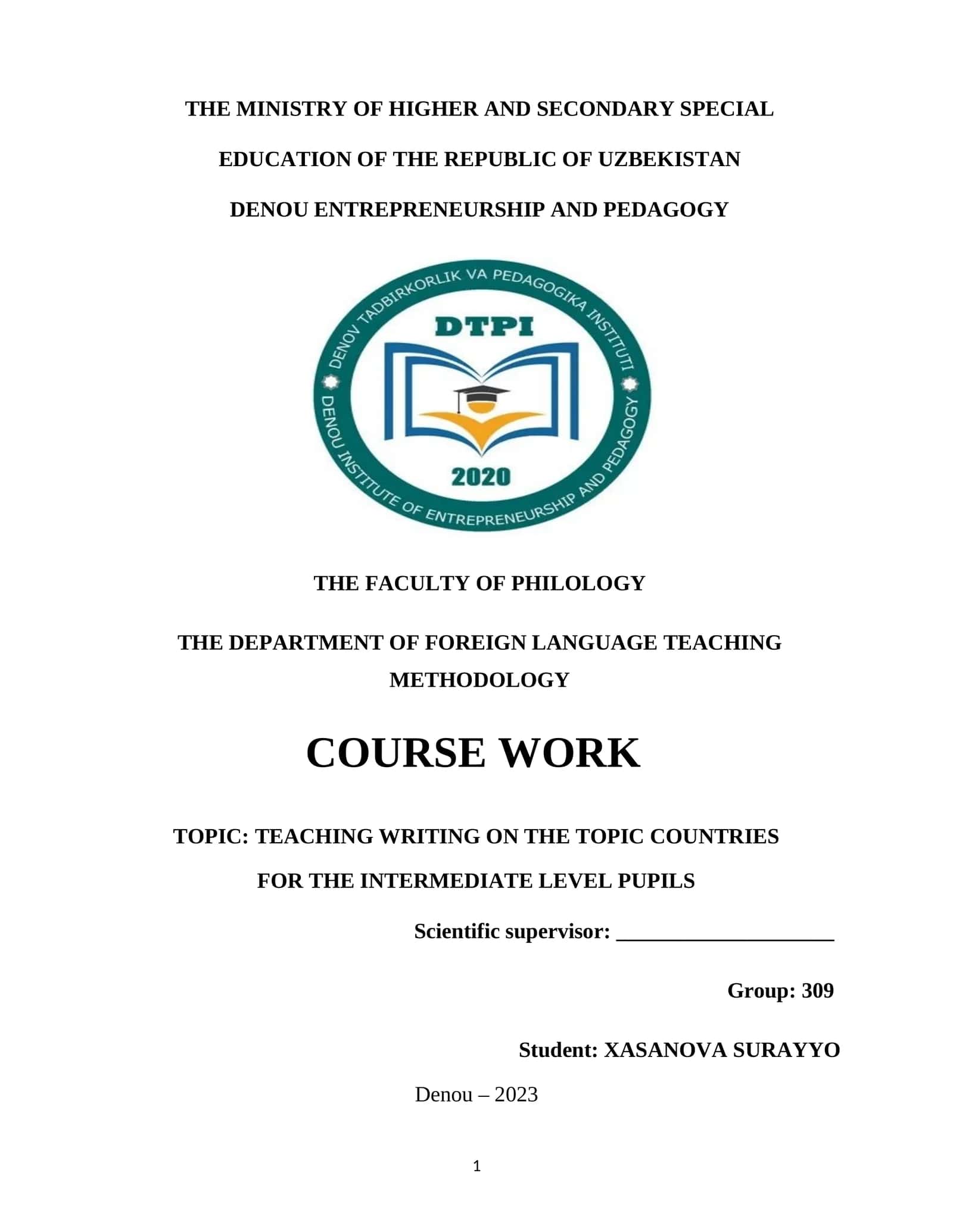 COURSE WORK TOPIC: TEACHING WRITING ON THE TOPIC COUNTRIES FOR THE INTERMEDIATE LEVEL PUPILS