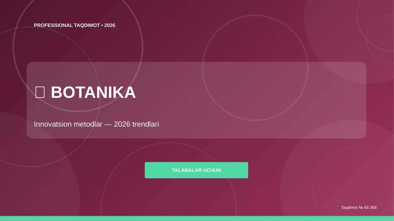 Botanika: innovatsion metodlar (2026 trendlari) [talabalar uchun]