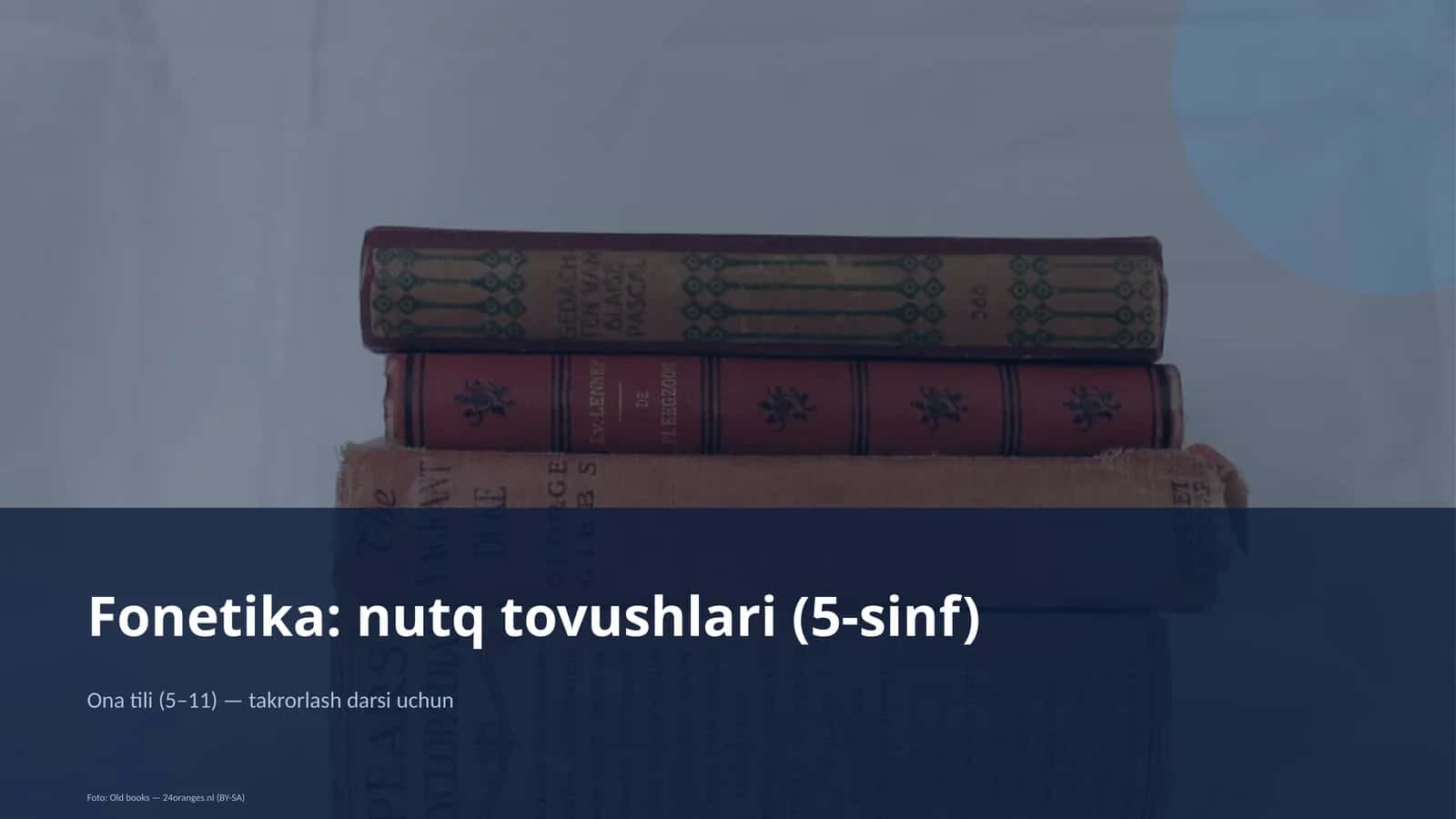 Fonetika: nutq tovushlari (5-sinf)