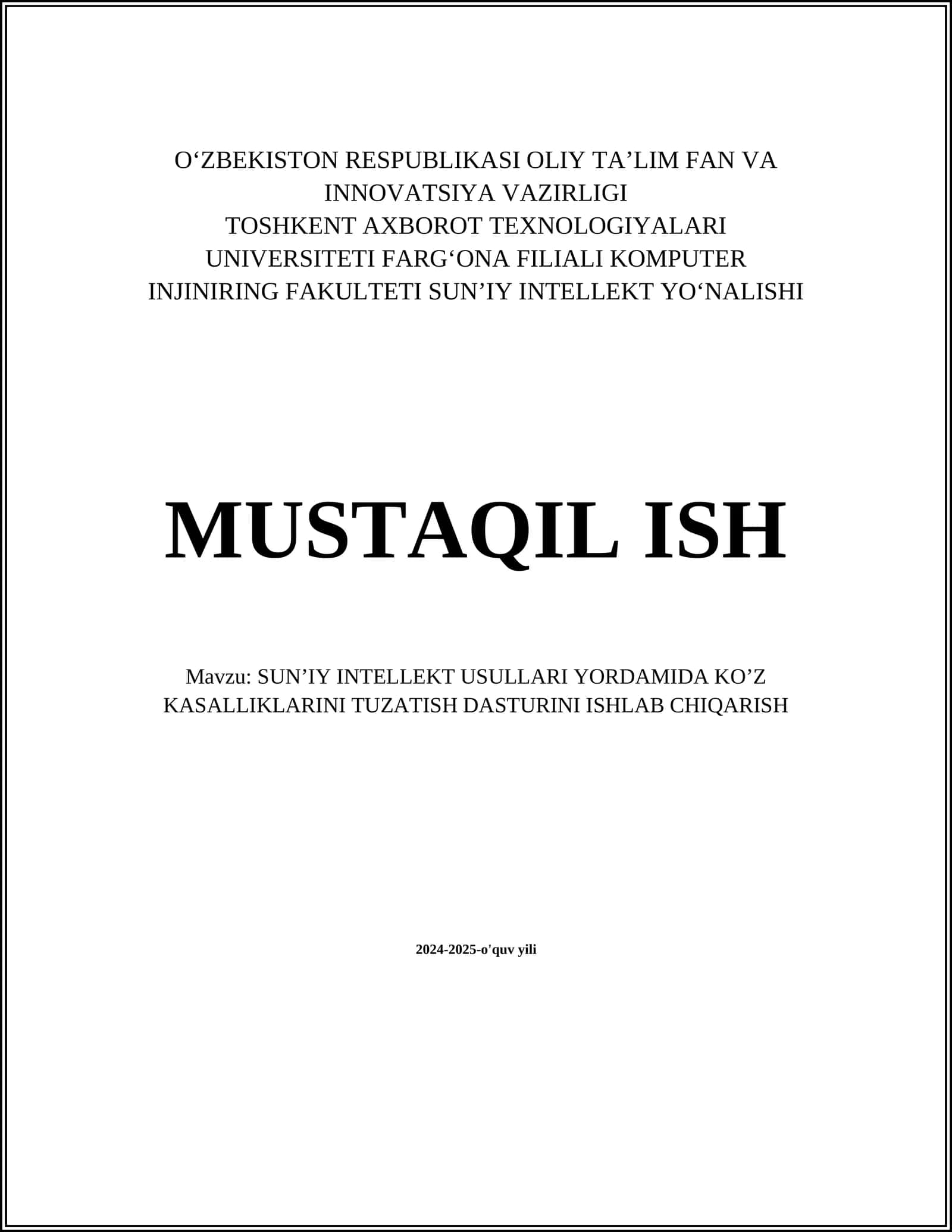SUN’IY INTELLEKT USULLARI YORDAMIDA KO’Z KASALLIKLARINI TUZATISH DASTURINI ISHLAB CHIQARISH