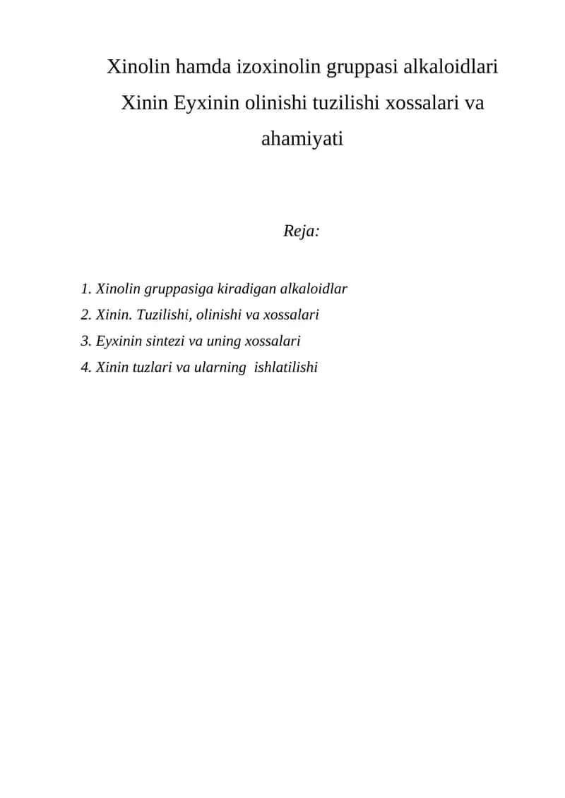 Xinolin hamda izoxinolin gruppasi alkaloidlari Xinin Eyxinin olinishi tuzilishi xossalari va ahamiyati