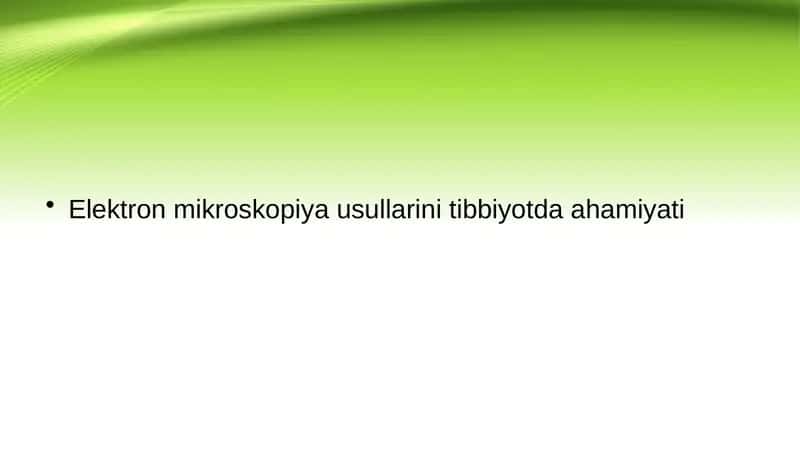 Elektron mikroskopiya usullarini tibbiyotda ahamiyati