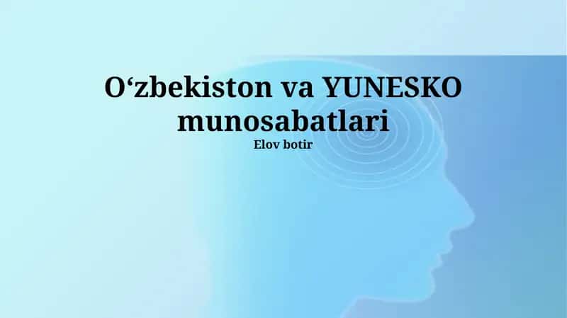 Oʻzbekiston va YUNESKO munosabatlari