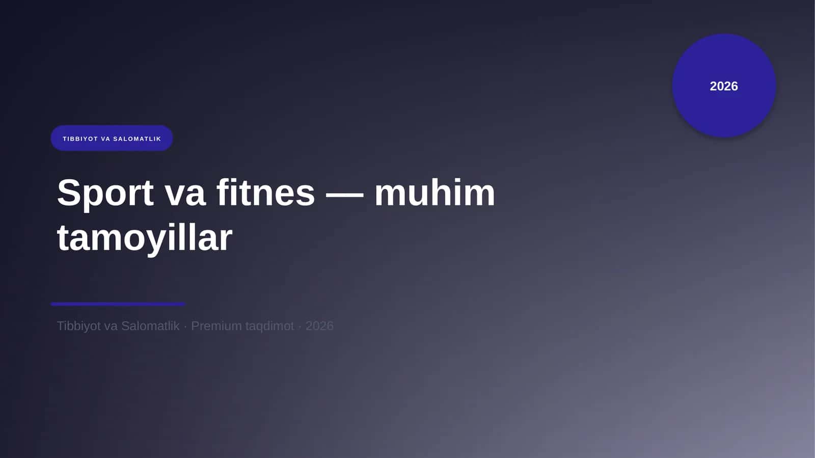 Sport va fitnes — muhim tamoyillar