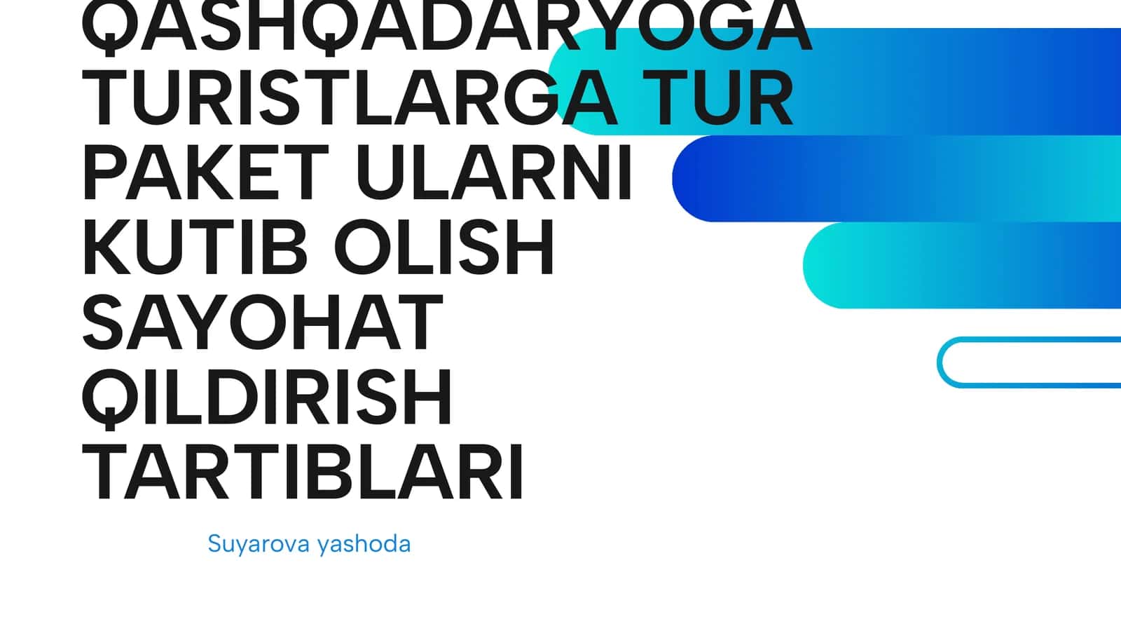 QASHQADARYOGA TURISTLARGA TUR PAKET ULARNI KUTIB OLISH SAYOHAT QILDIRISH TARTIBLARI