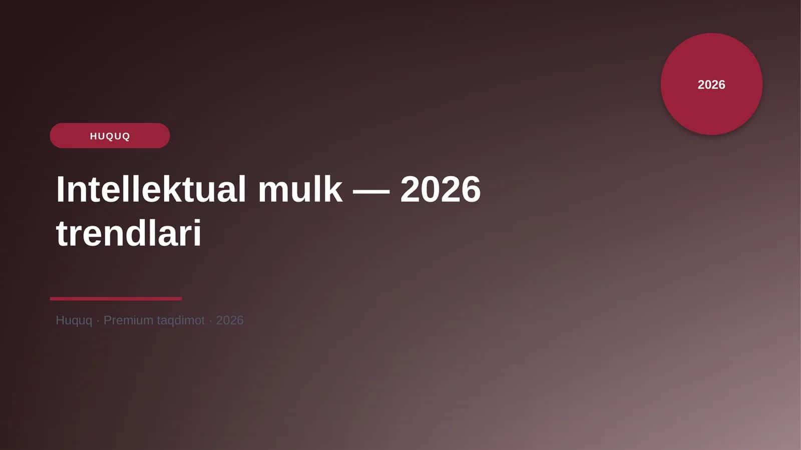 Intellektual mulk — 2026 trendlari