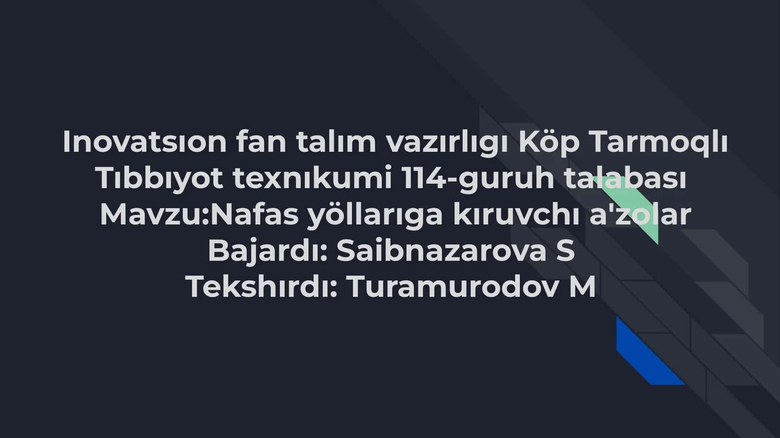 Nafas yöllarıga kıruvchı a'zolar