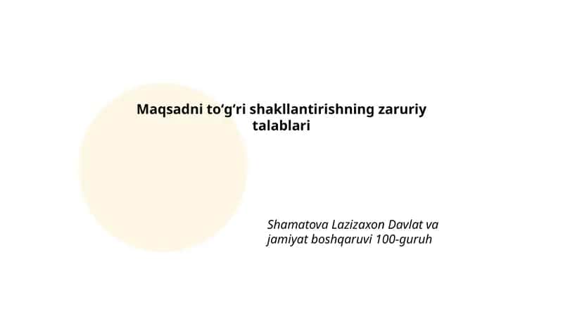 Maqsadni toʻgʻri shakllantirishning zaruriy talablari