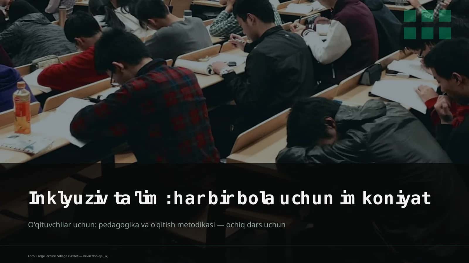 Inklyuziv ta'lim: har bir bola uchun imkoniyat